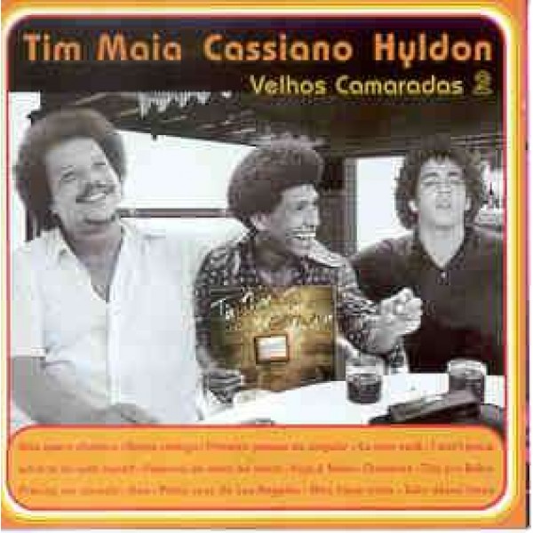 CD Tim Maia/Cassiano/Hyldon - Velhos Camaradas Vol.2