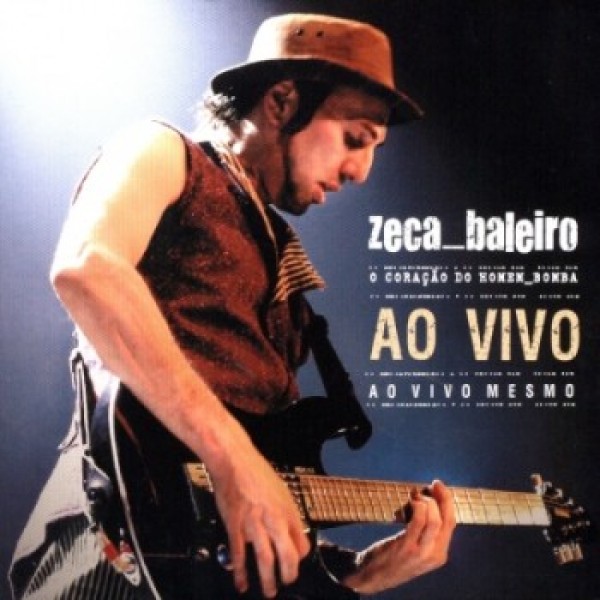 CD Zeca Baleiro - O Coração do Homem Bomba - Ao Vivo