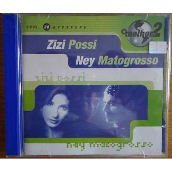 CD Zizi Possi / Ney Matogrosso - O Melhor de 2 (28 Sucessos)