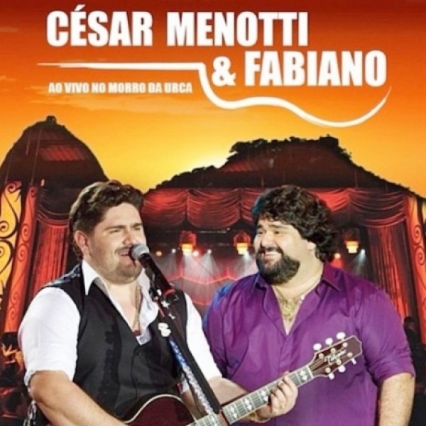 CD César Menotti E Fabiano - Ao Vivo No Morro da Urca