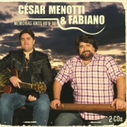 CD César Menotti e Fabiano - Memórias Anos 80 e 90 (DUPLO)