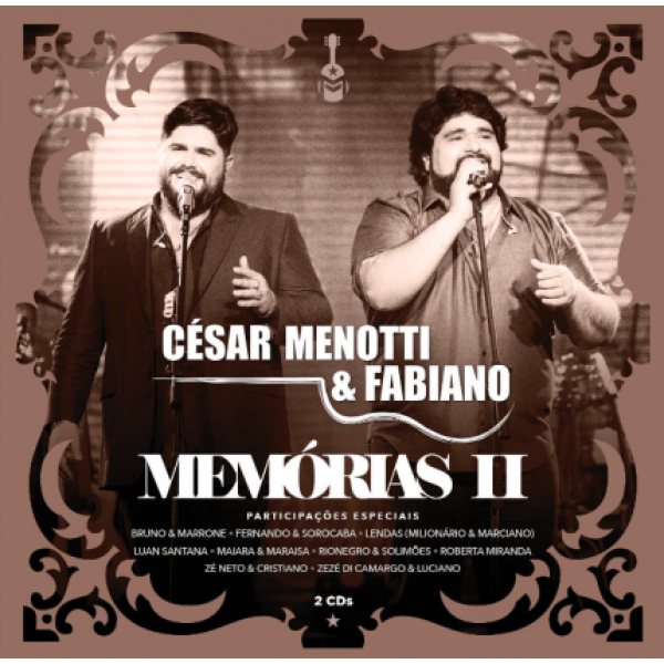 CD César Menotti e Fabiano - Memórias II (DUPLO)