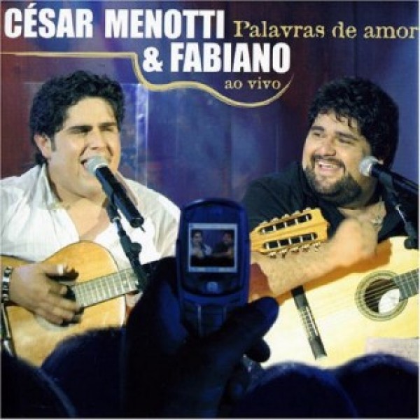 CD César Menotti E Fabiano - Palavras de Amor: Ao Vivo