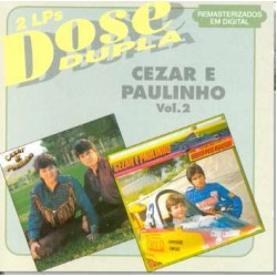 CD Cezar e Paulinho - Dose Dupla Vol. 2