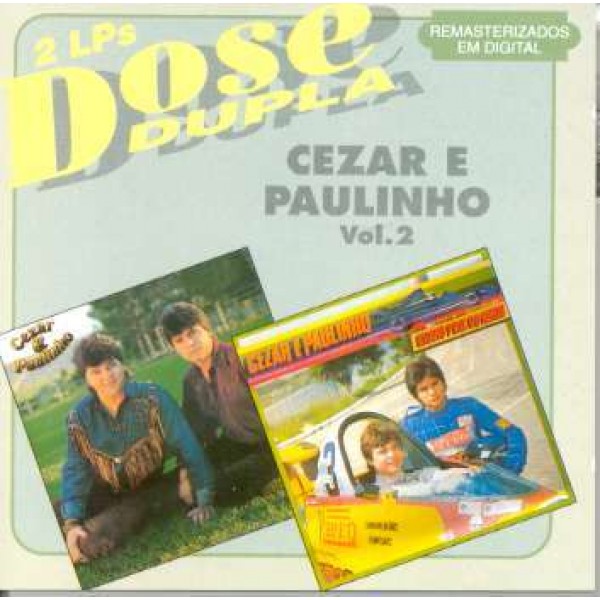 CD Cezar e Paulinho - Dose Dupla Vol. 2