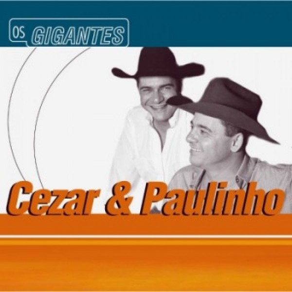 CD Cezar e Paulinho - Os Gigantes