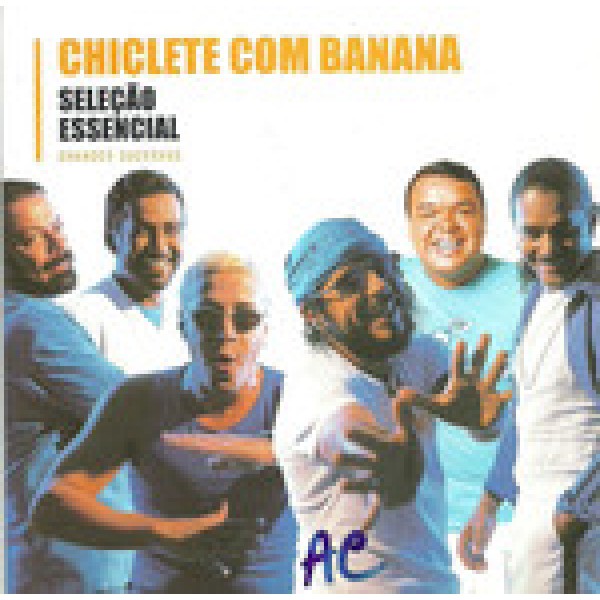 CD Chiclete Com Banana - Seleção Essencial (Grandes Sucessos)