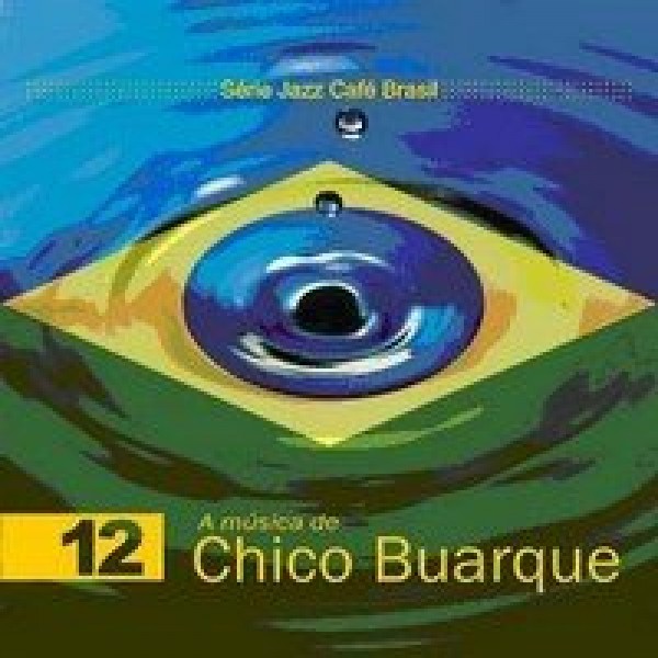 CD Chico Buarque - Série Jazz Café Brasil