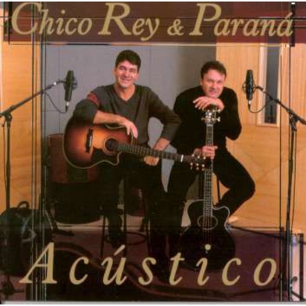 CD Chico Rey & Paraná - Acústico Vol. 13