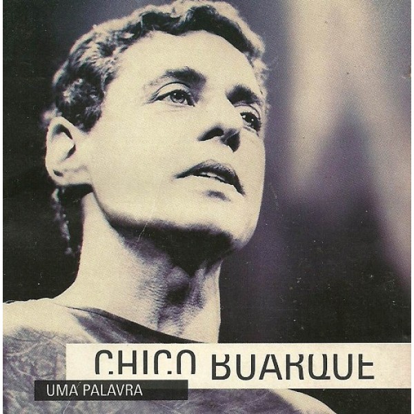 CD Chico Buarque - Uma Palavra