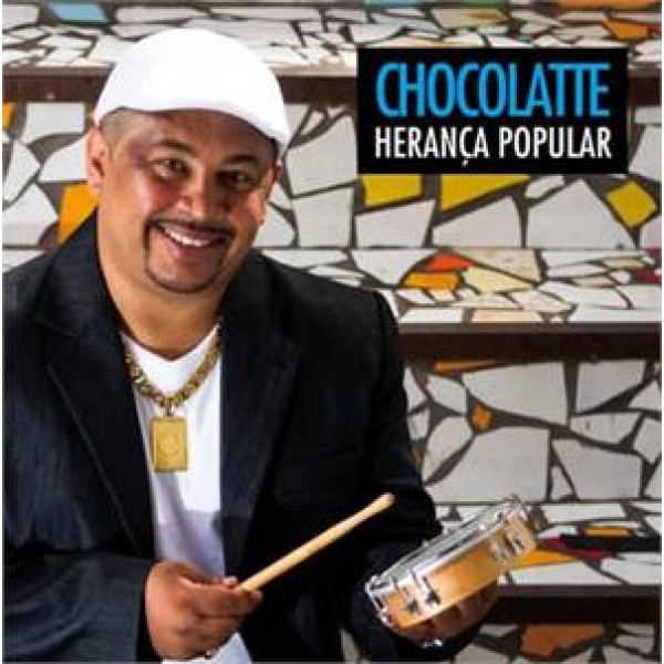 CD Chocolatte - Herança Popular