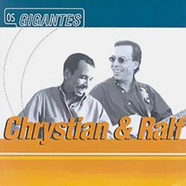 CD Chrystian & Ralf - Os Gigantes