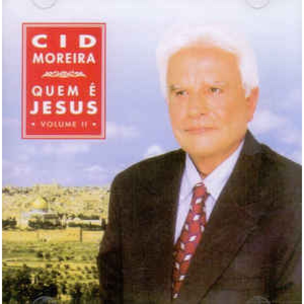 CD Cid Moreira - Quem É Jesus Vol. 2