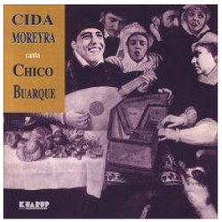 CD Cida Moreira - Canta Chico Buarque