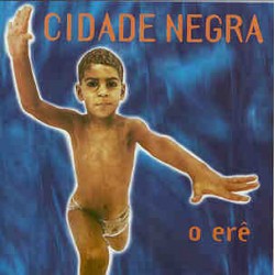 CD Cidade Negra - O Erê