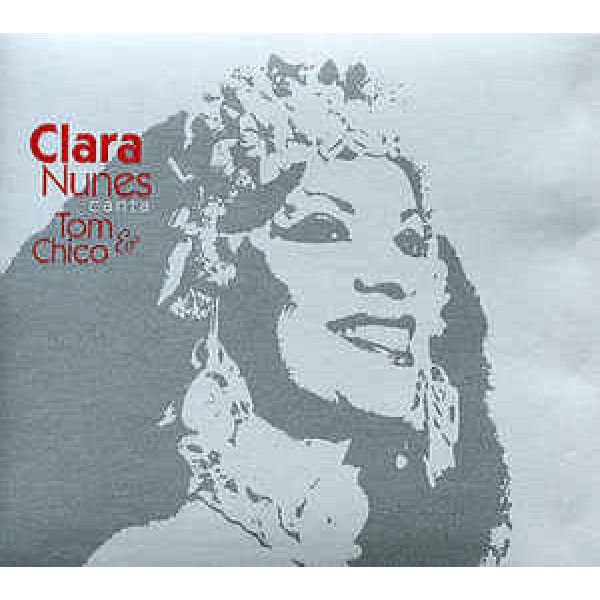 CD Clara Nunes - Canta Tom & Chico