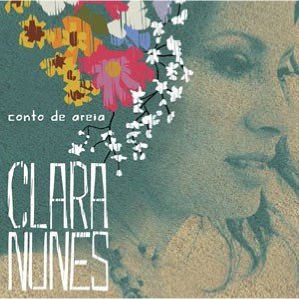 CD Clara Nunes - Conto de Areia: Grandes Sucessos