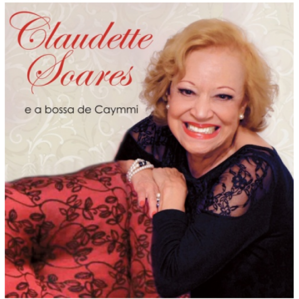 CD Claudette Soares - E A Bossa de Caymmi