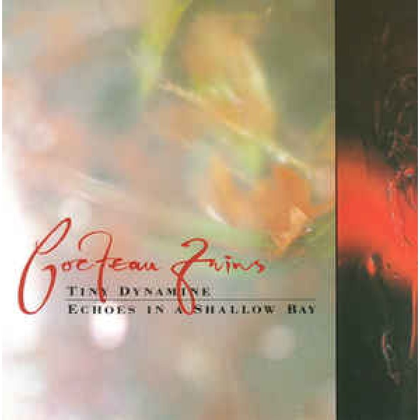 CD Cocteau Twins - Tiny Dynamine/Echoes In A Shallow Bay