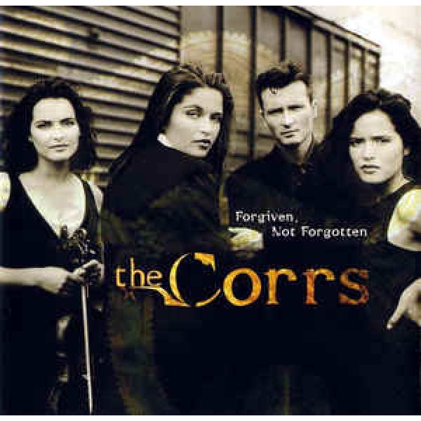 CD The Corrs - Forgiven, Not Forgotten