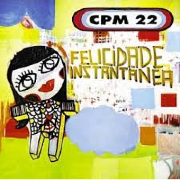 CD CPM 22 - Felicidade Instantânea