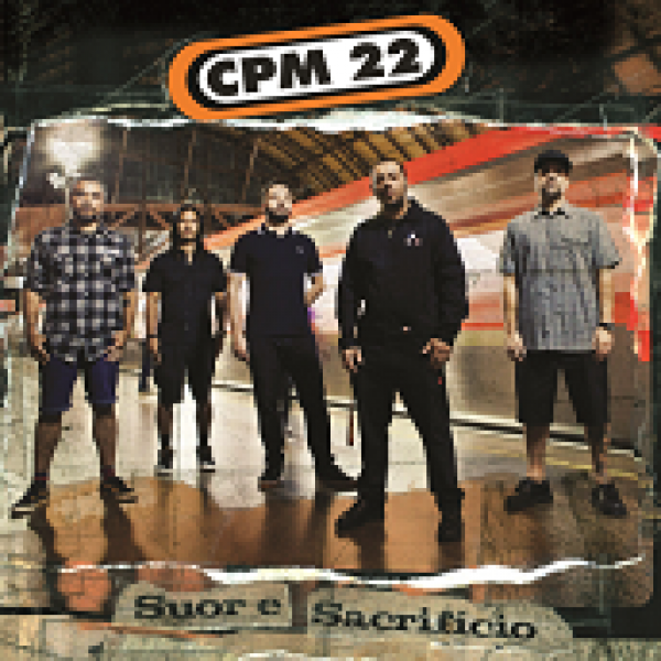 CD CPM 22 - Suor e Sacrifício