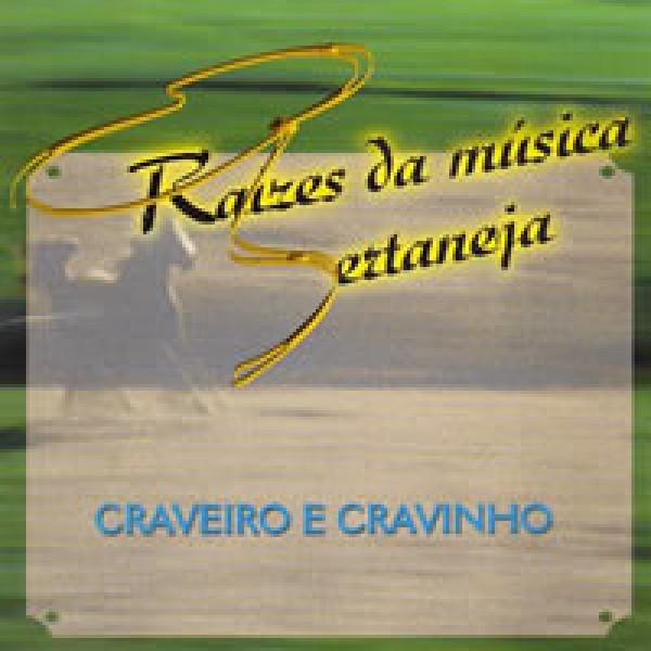 CD Craveiro & Cravinho - Raízes da Música Sertaneja