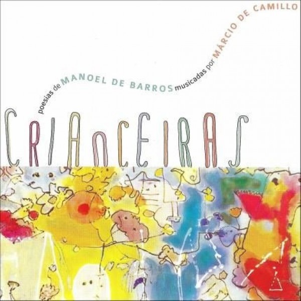 CD Marcio de Camillo - Crianceiras (Digipack)