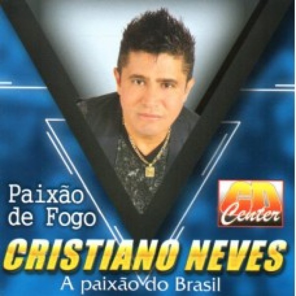 CD Cristiano Neves - Paixão De Fogo