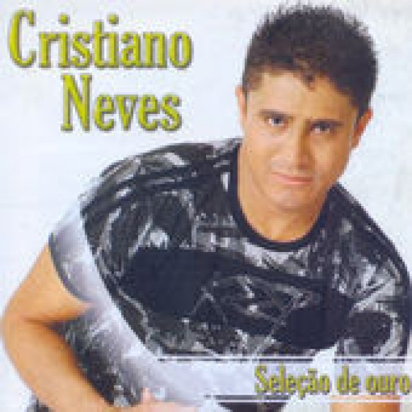CD Cristiano Neves - Seleção De Ouro