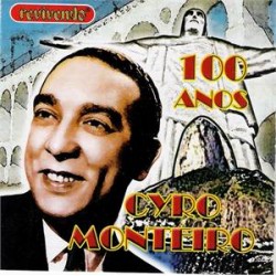 CD Cyro Monteiro - 100 Anos