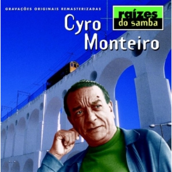 CD Cyro Monteiro - Raízes do Samba