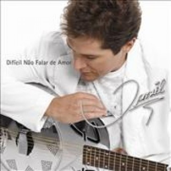 CD Daniel - Difícil Não Falar de Amor