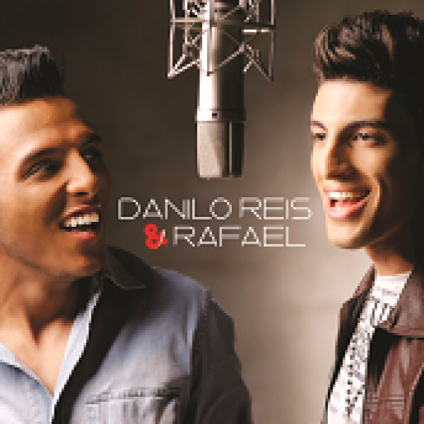 CD Danilo Reis & Rafael - Danilo Reis & Rafael