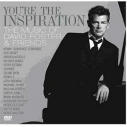 CD + DVD David Foster And Friends - You're The Inspiration