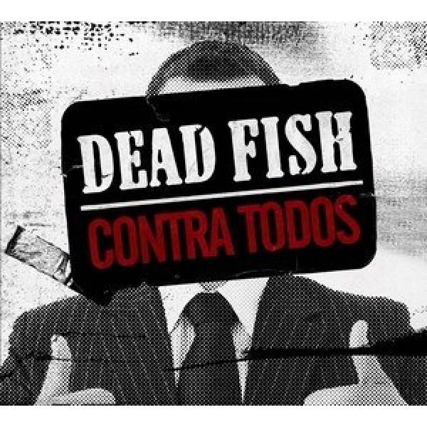CD Dead Fish - Contra Todos