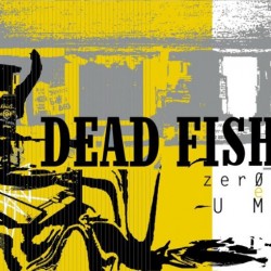 CD Dead Fish - Zero E Um