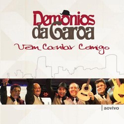 CD Demônios da Garoa - Vem Cantar Comigo Ao Vivo