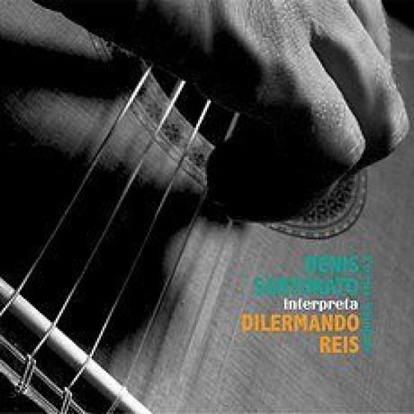 CD Denis Sartorato - Interpreta Dilermando Reis