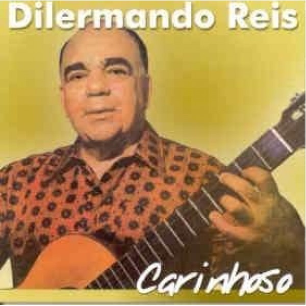 CD Dilermando Reis - Carinhoso
