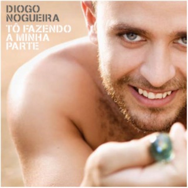CD Diogo Nogueira - Tô Fazendo A Minha Parte