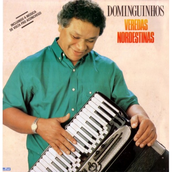 CD Dominguinhos - Veredas Nordestinas