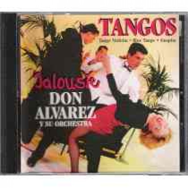 CD Don Alvarez Y Su Orchestra - Jalousie