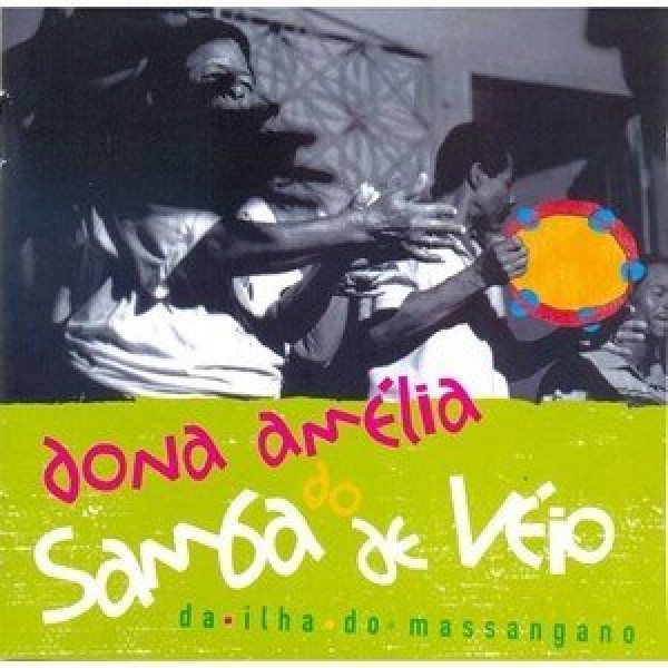CD Dona Amélia do Samba de Véio da Ilha do Massangano - Dona Amélia do Samba de Véio da Ilha do Massangano
