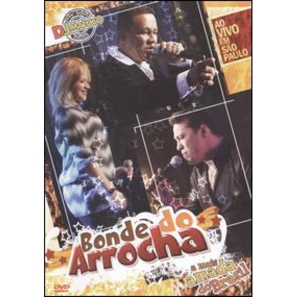 DVD Bonde Do Arrocha - Ao Vivo Em São Paulo