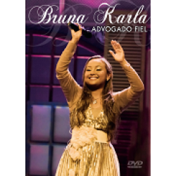 DVD Bruna Karla - Advogado Fiel
