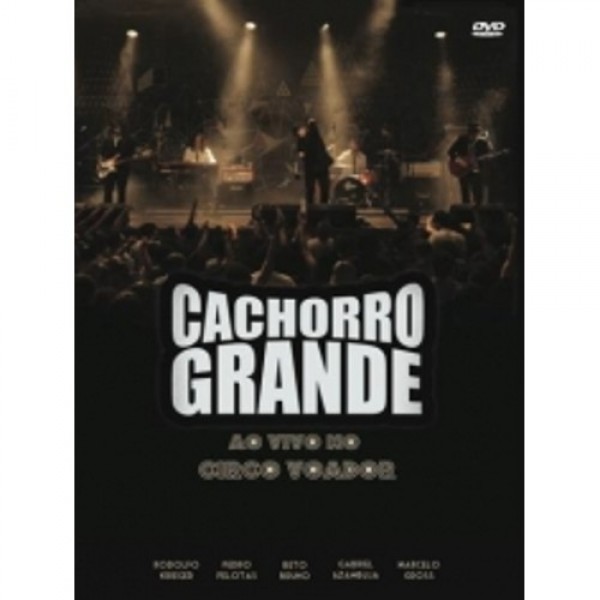 DVD Cachorro Grande - Ao Vivo No Circo Voador