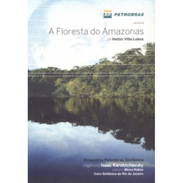 DVD + CD A Floresta do Amazonas de Heitor Villa-Lobos