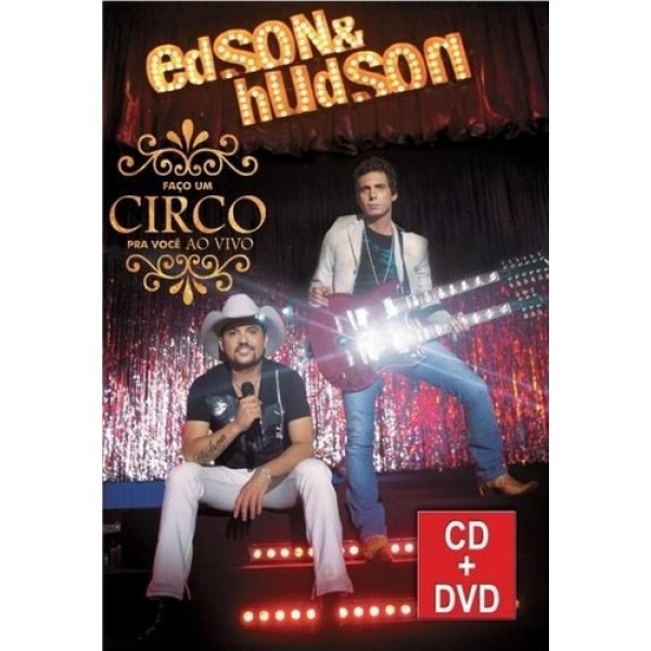 DVD + CD Edson & Hudson - Faço Um Circo Pra Você Ao Vivo