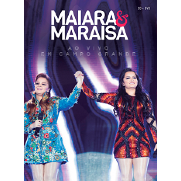 DVD + CD Maiara e Maraísa - Ao Vivo Em Campo Grande